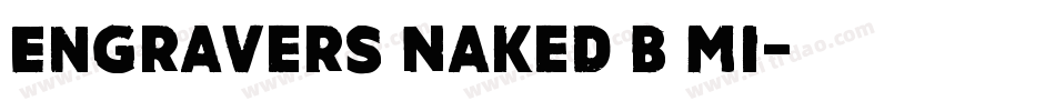 Engravers Naked B mi字体转换